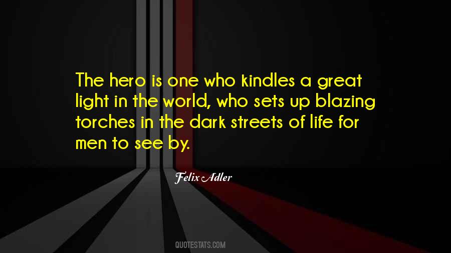 Who Is A Hero Quotes #418726