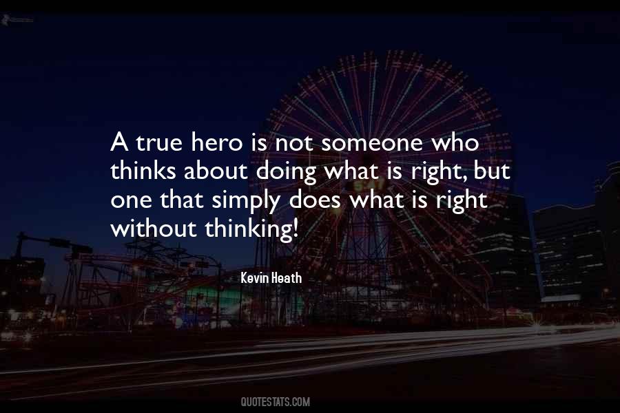 Who Is A Hero Quotes #566179