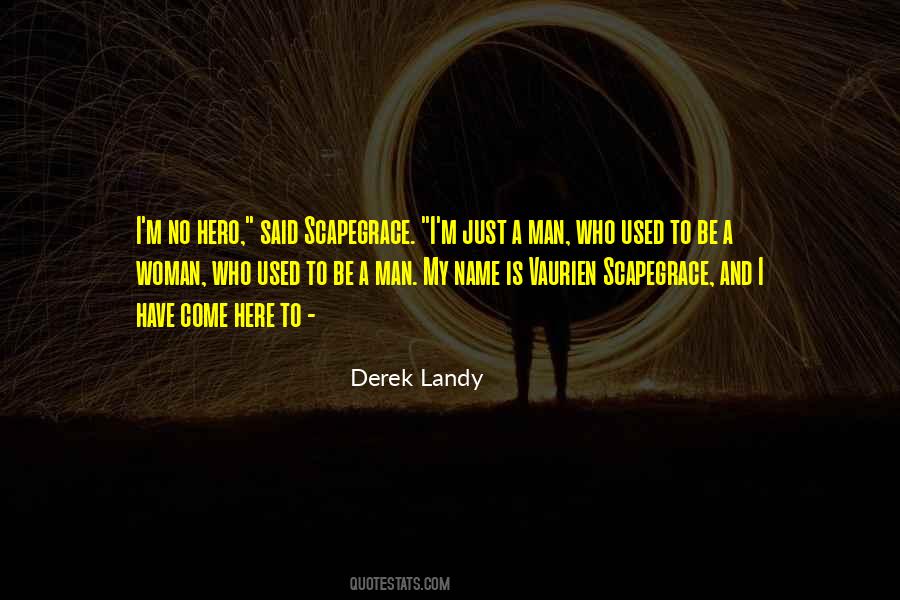 Who Is A Hero Quotes #669216
