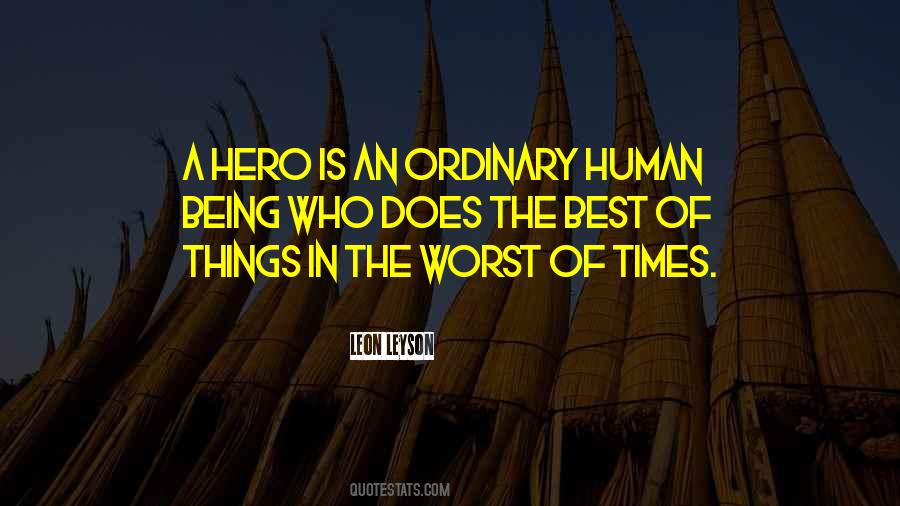 Who Is A Hero Quotes #781564