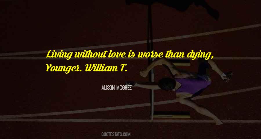 Love Is Dying Quotes #443063