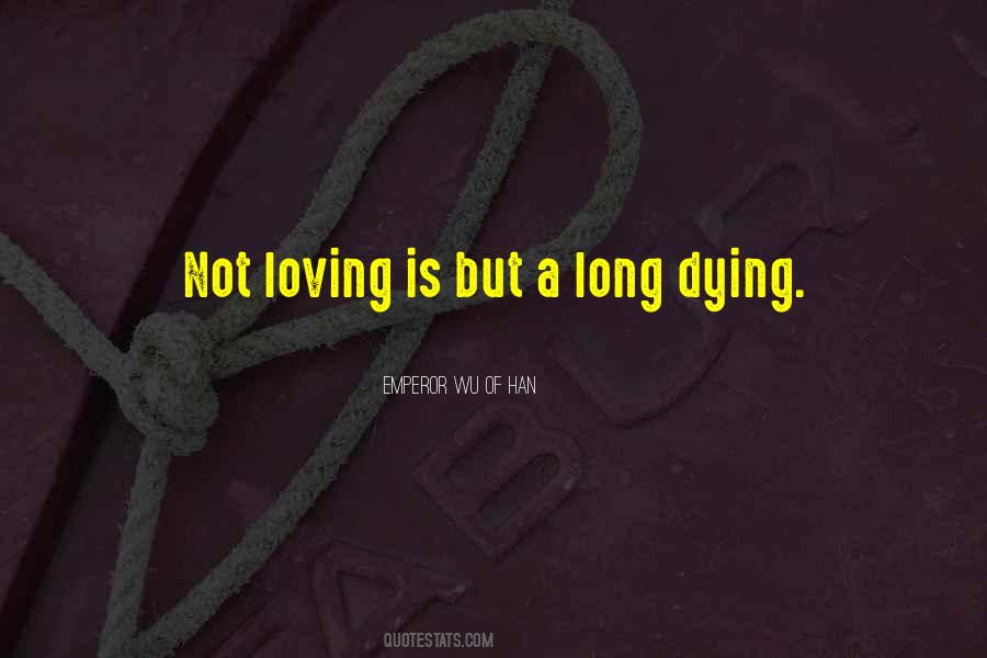 Love Is Dying Quotes #606729