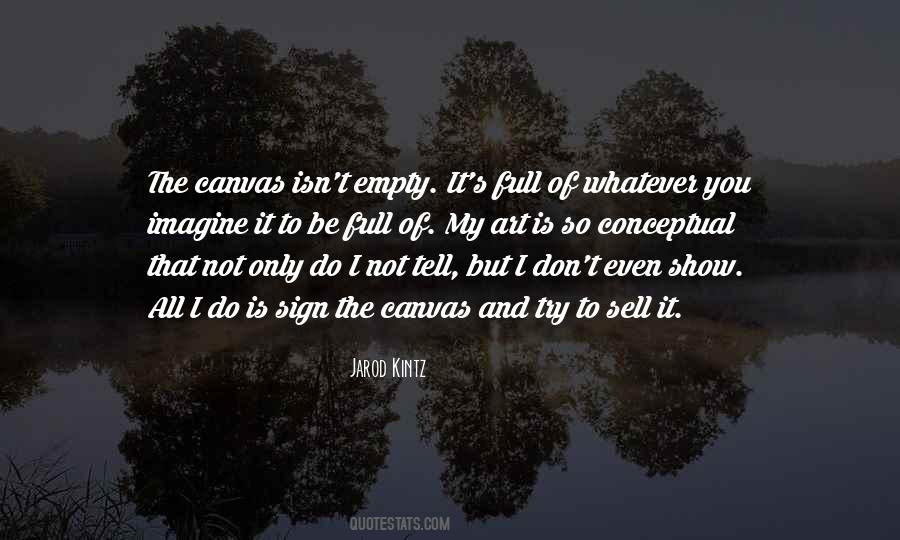 Quotes About An Empty Canvas #1686301