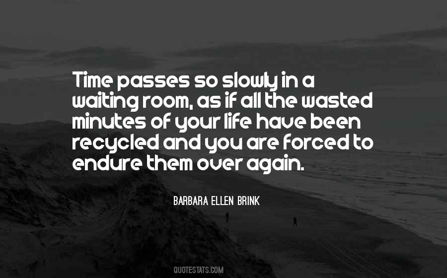 Time Passes So Slowly Quotes #842925