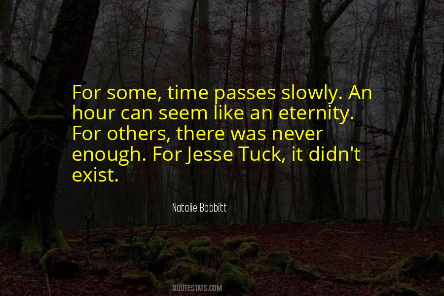 Time Passes So Slowly Quotes #902536
