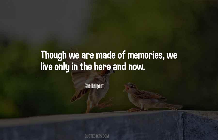 Quotes About The Here And Now #1560425