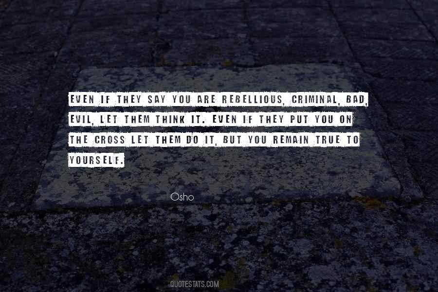 If You Are True Quotes #881650