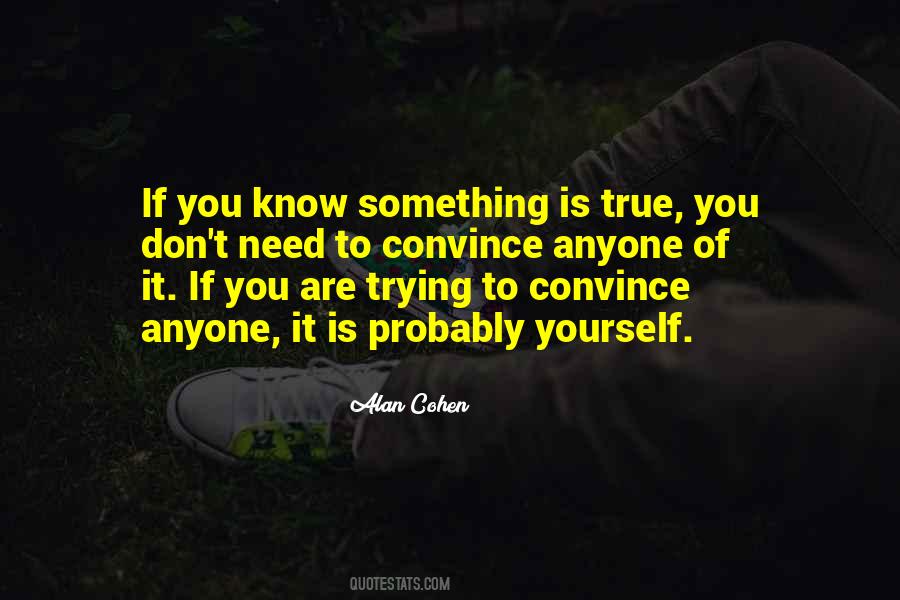 If You Are True Quotes #991365