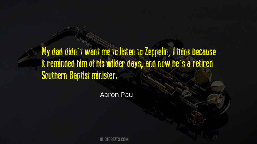 Listen To Your Dad Quotes #1040387