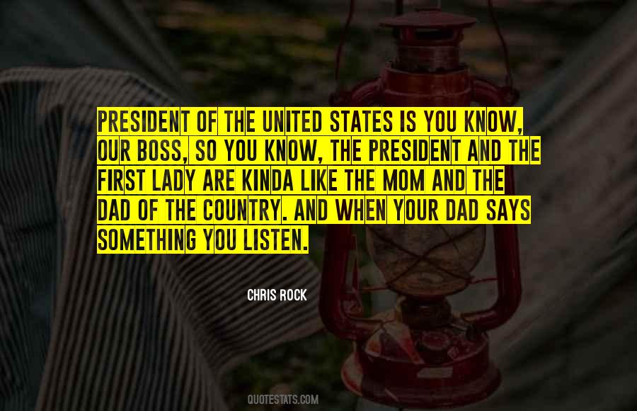 Listen To Your Dad Quotes #1117543