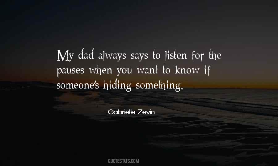 Listen To Your Dad Quotes #1523132