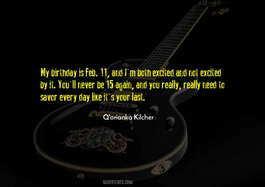 Not My Birthday Quotes #205228