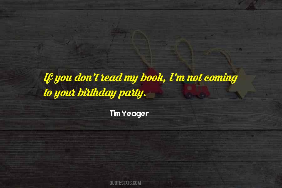 Not My Birthday Quotes #373456
