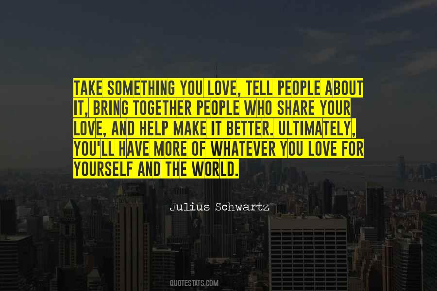 Make Something Of Yourself Quotes #1051718