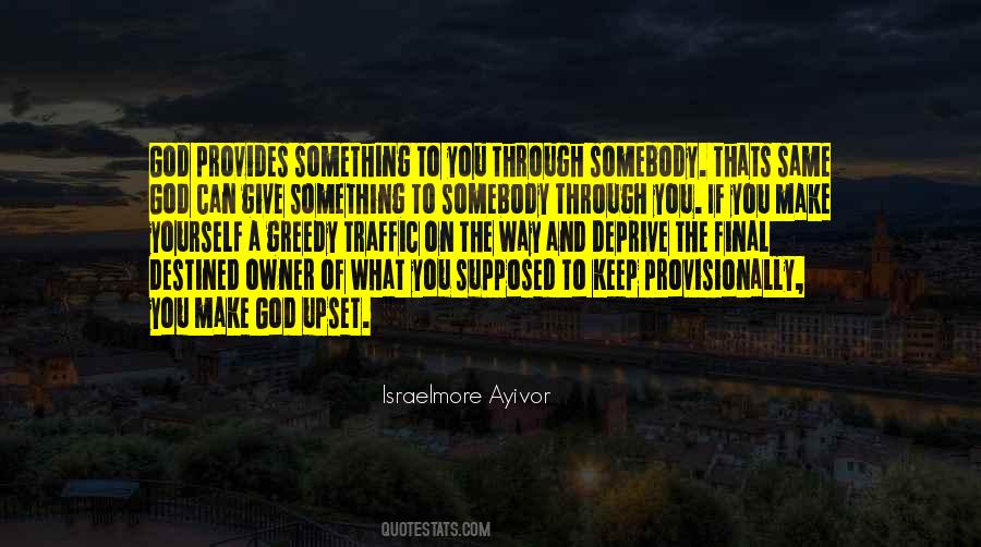 Make Something Of Yourself Quotes #1817720