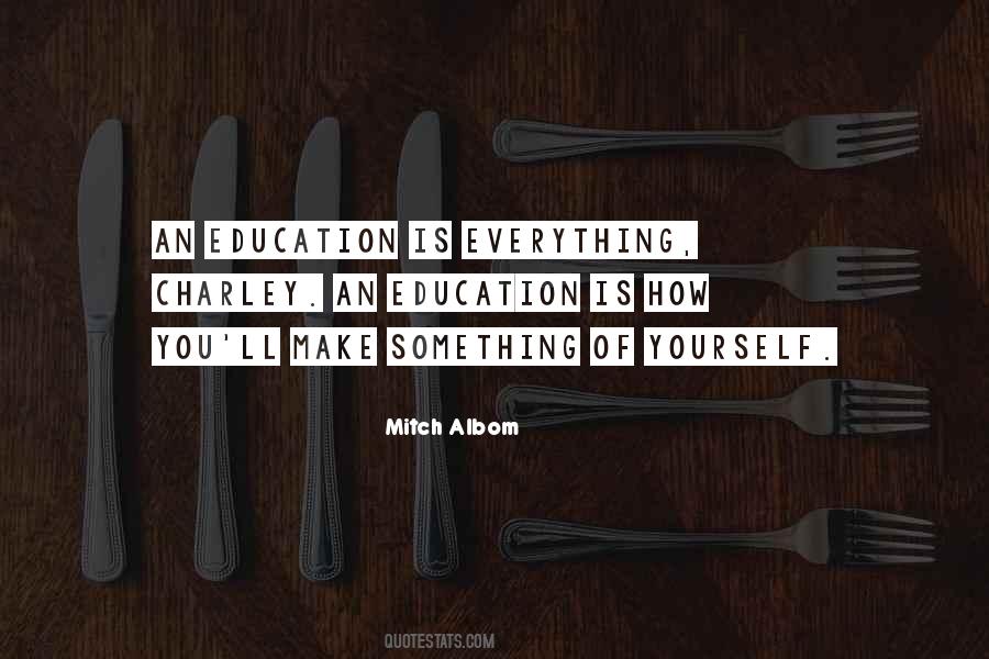 Make Something Of Yourself Quotes #443789