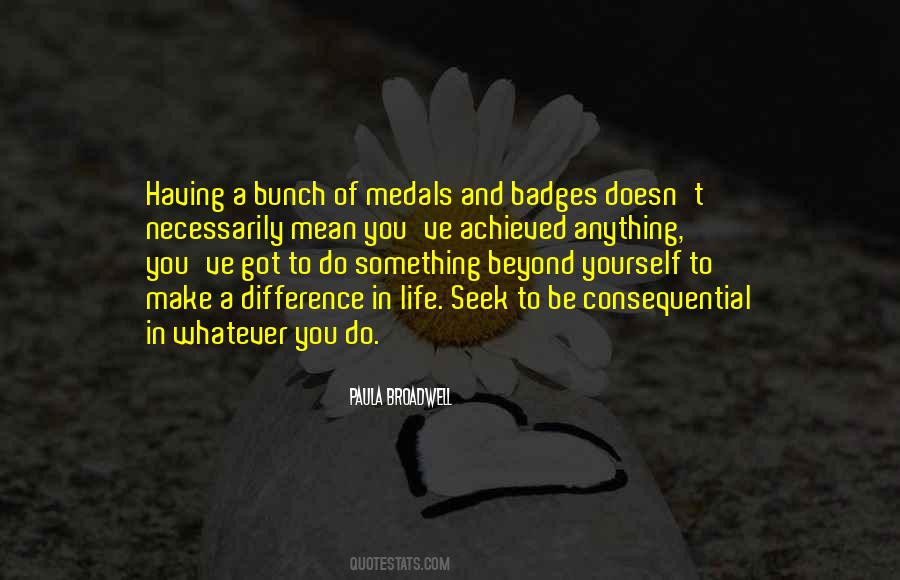 Make Something Of Yourself Quotes #577640