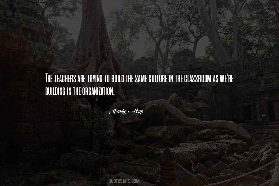 The Culture Of An Organization Quotes #1658469