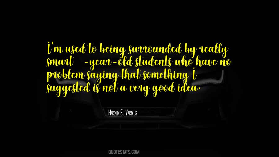Quotes About Old Students #849422