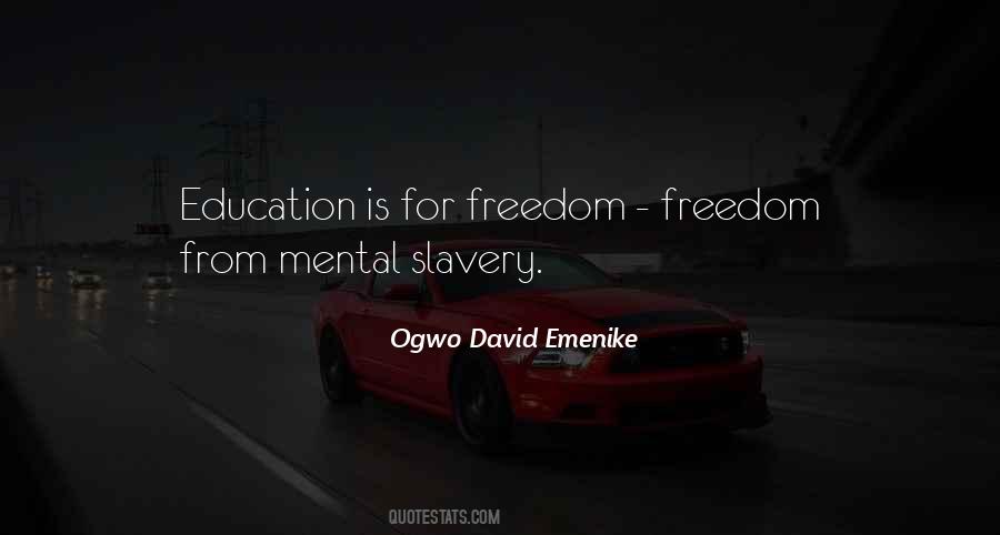Freedom From Mental Slavery Quotes #1545947