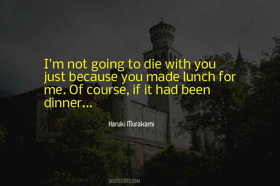 Die With Quotes #1196241