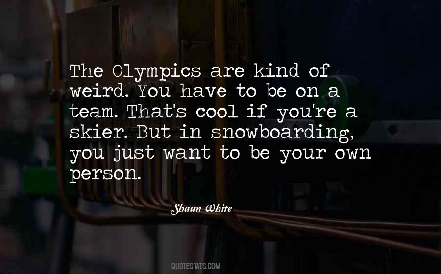 You Are Your Own Person Quotes #1087013