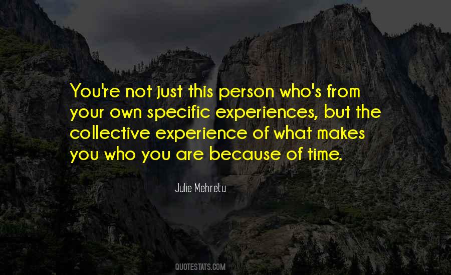 You Are Your Own Person Quotes #1854222