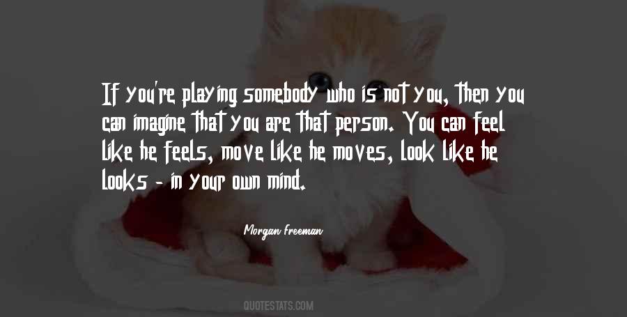You Are Your Own Person Quotes #507505
