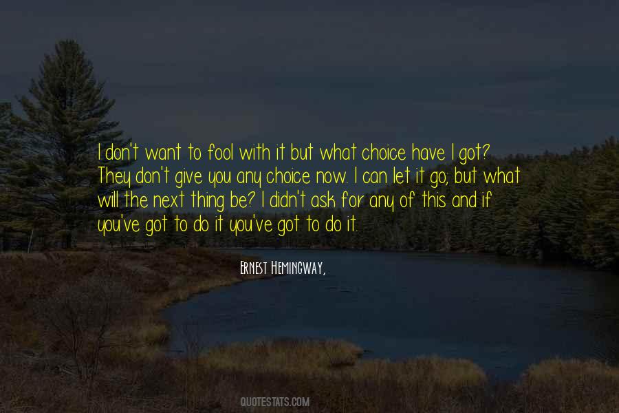 You Can Be What You Want To Be Quotes #1686039