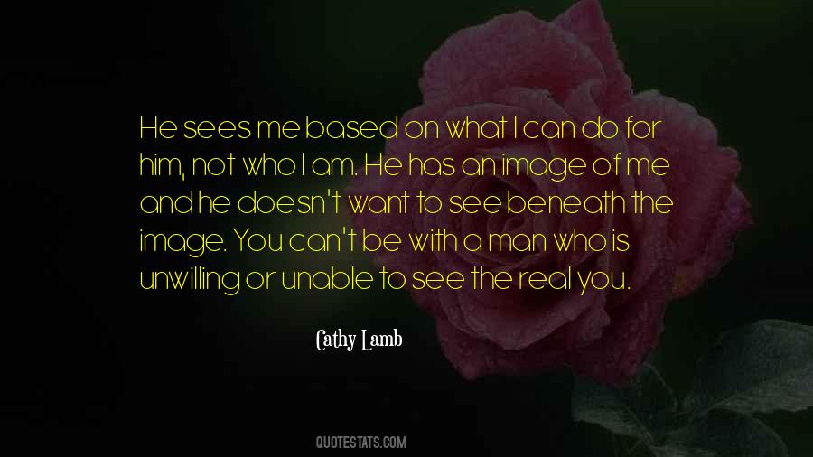 You Can Be What You Want To Be Quotes #1687751