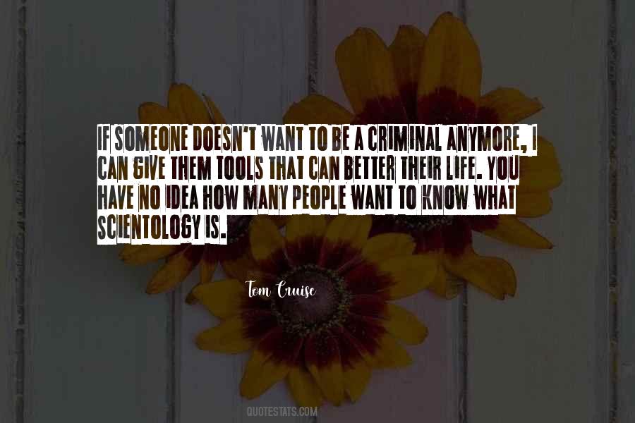 You Can Be What You Want To Be Quotes #1731452