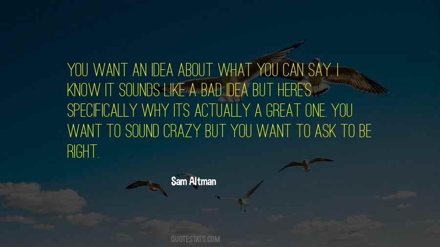 You Can Be What You Want To Be Quotes #260741