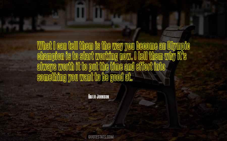 You Can Be What You Want To Be Quotes #411389