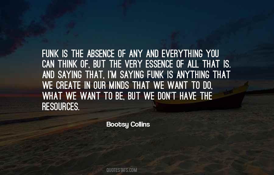 You Can Be What You Want To Be Quotes #794424