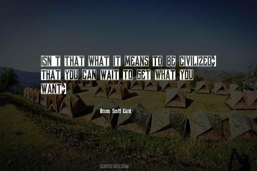 You Can Be What You Want To Be Quotes #930478