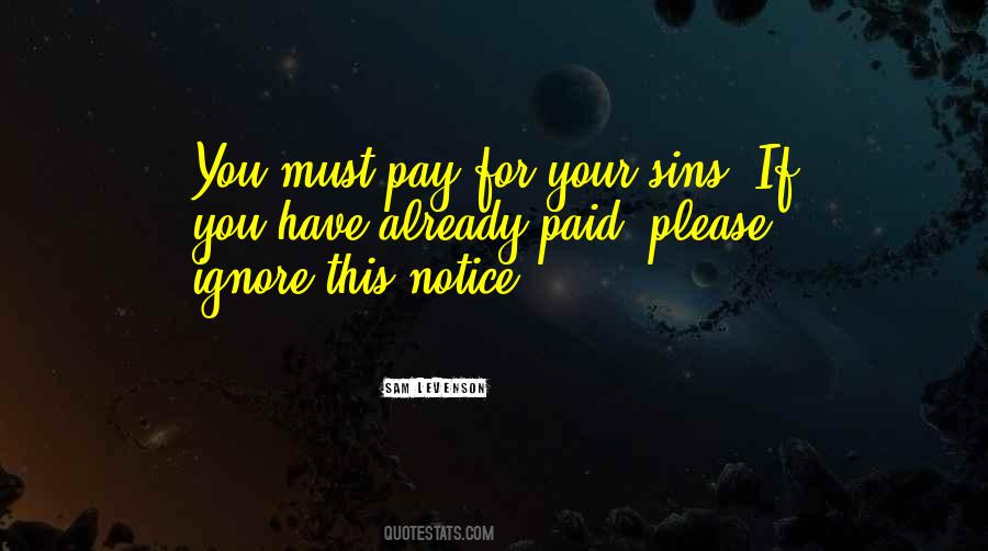 Pay For Your Sins Quotes #672835