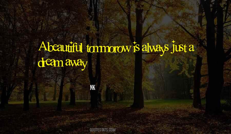 Dream Beautiful Quotes #1248577