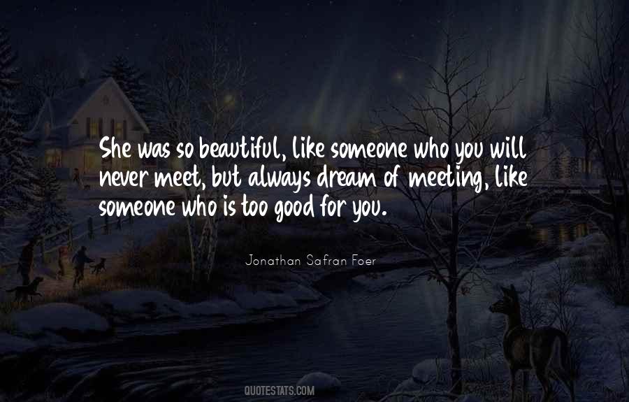 Dream Beautiful Quotes #1602816