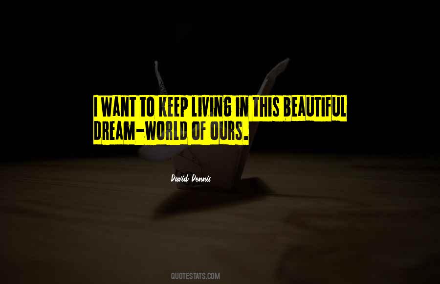 Dream Beautiful Quotes #773967