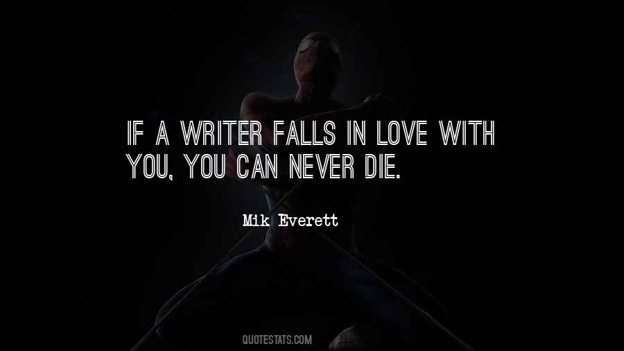 Quotes About If A Writer Falls In Love #1111360