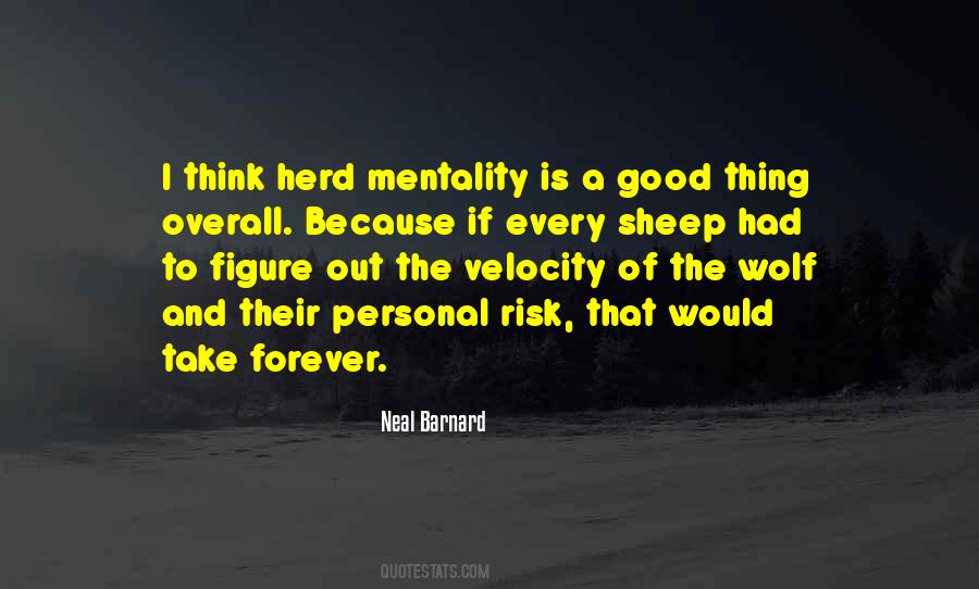 Quotes About The Herd Mentality #1021593