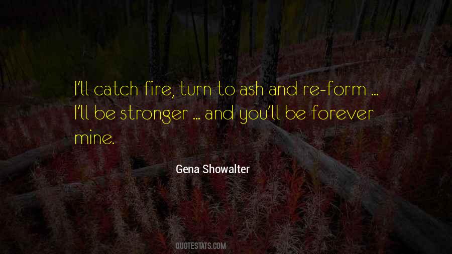 Fire And Ash Quotes #1782941