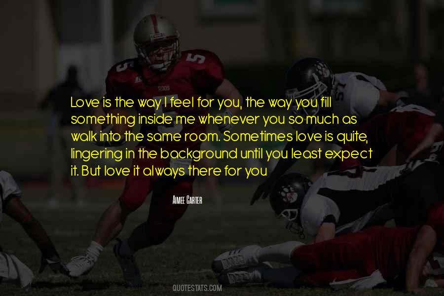 You Love Me So Much Quotes #274033