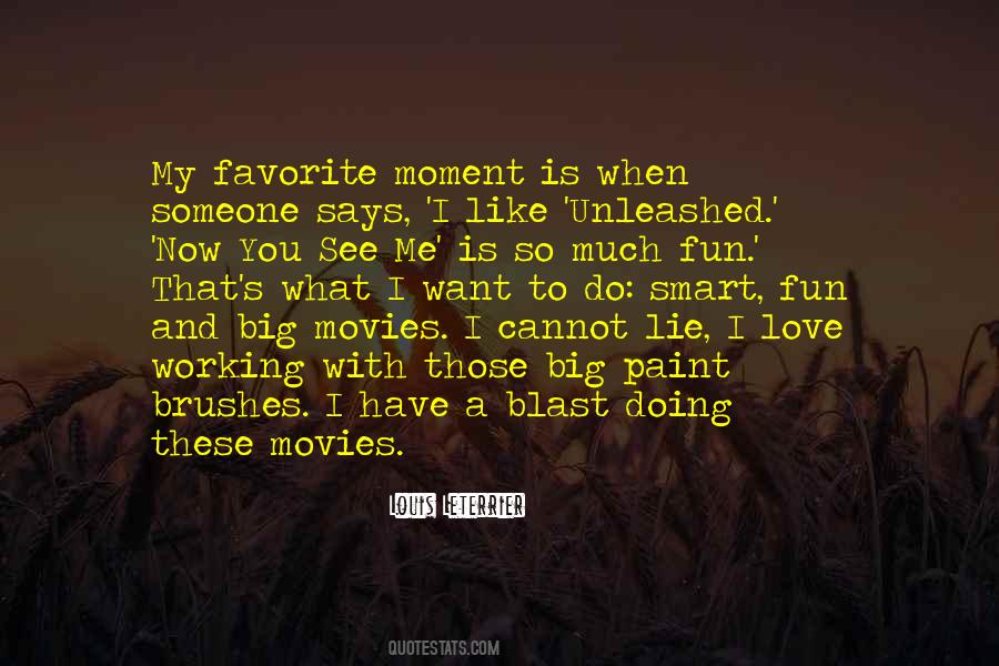 You Love Me So Much Quotes #458395