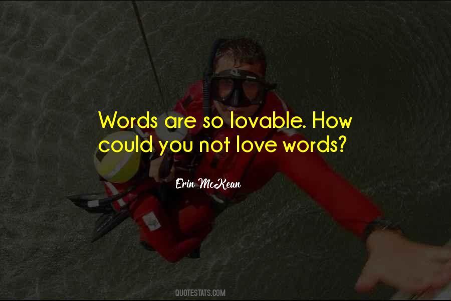 Not Lovable Quotes #1571282