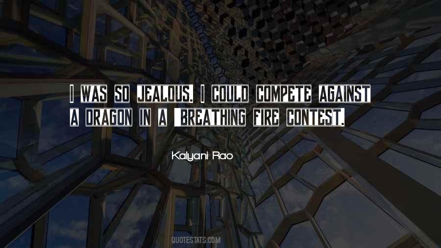 Fire Breathing Dragon Quotes #1161134