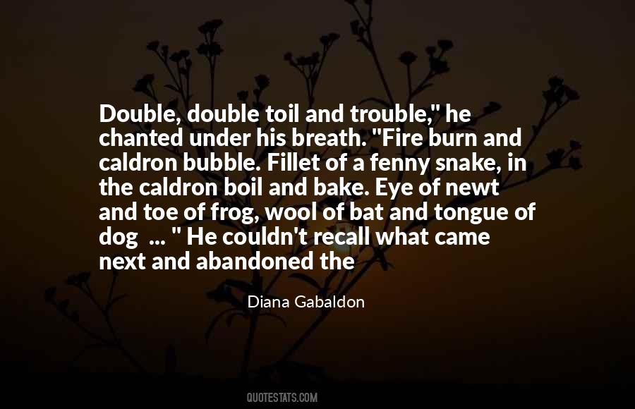 Fire Burn Quotes #1513190