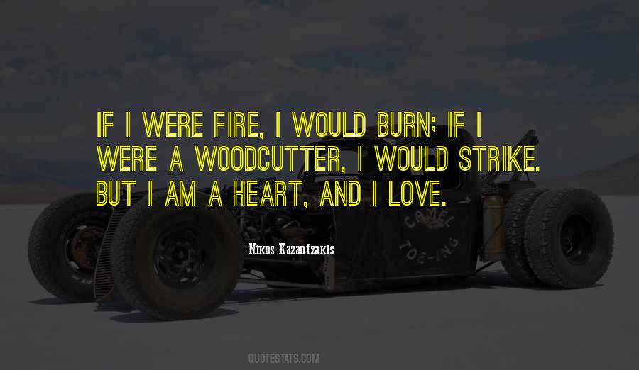 Fire Burn Quotes #217633