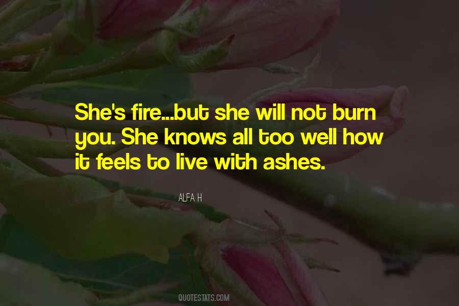 Fire Burn Quotes #281039