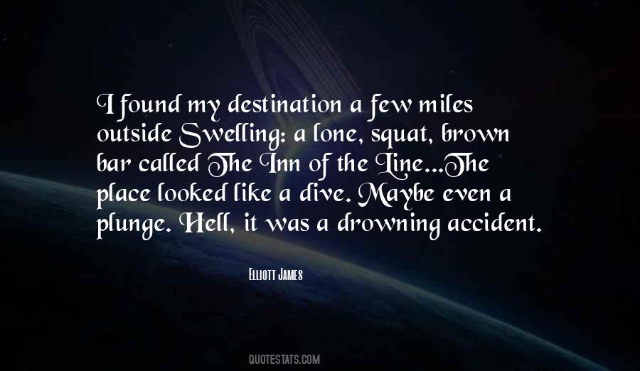 Quotes About Having No Destination #8429